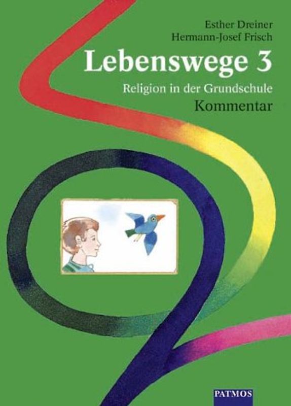 Lebenswege. Religion in der Grundschule