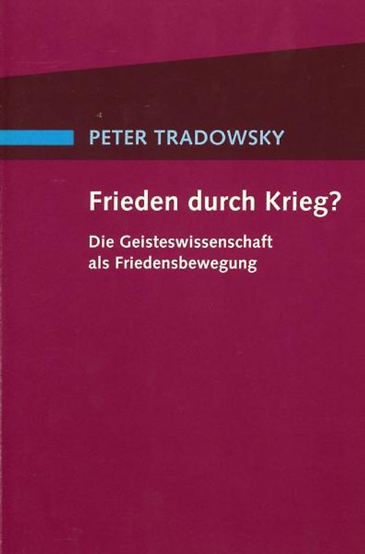 Frieden durch Krieg?