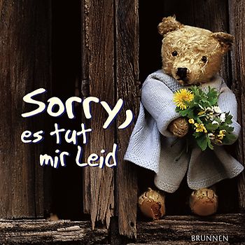 Sorry, es tut mir Leid