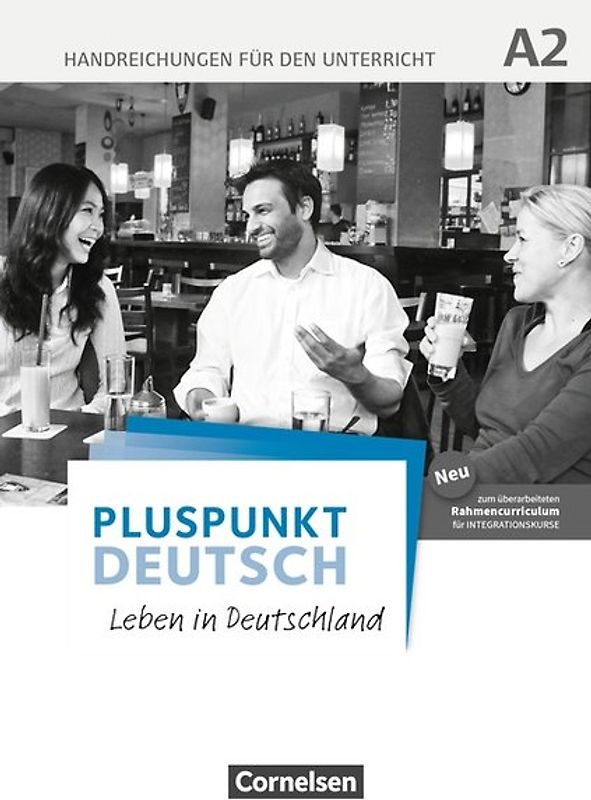 Pluspunkt Deutsch - Leben in Deutschland - Allgemeine Ausgabe - A2: Gesamtband