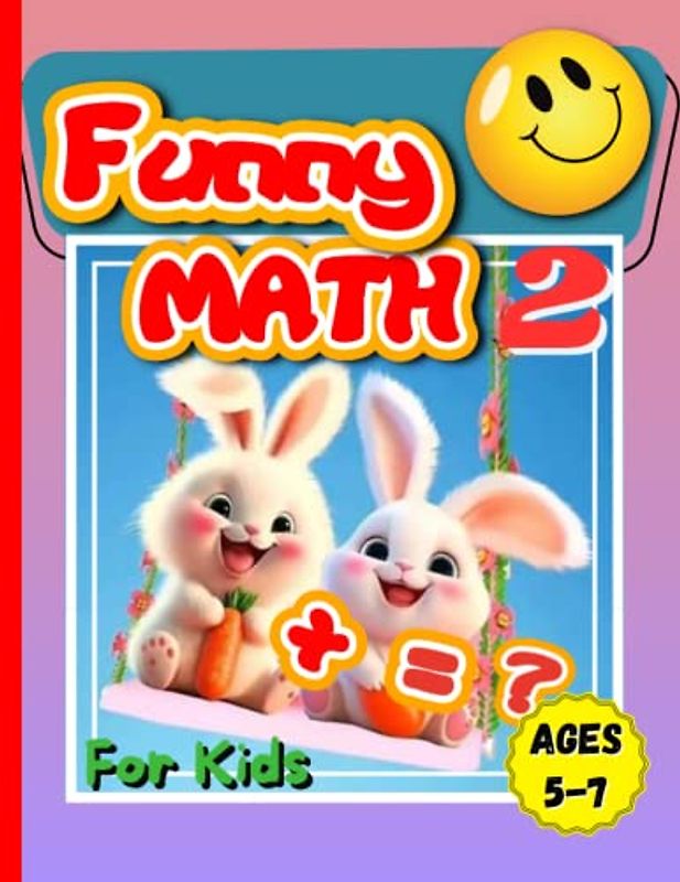 Funny Math for Kids 2: Making Math Fun with Exciting Activities and Exercises