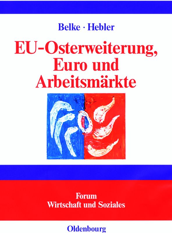 EU-Osterweiterung, Euro und Arbeitsmärkte
