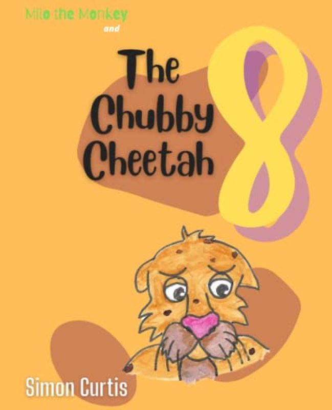 The Chubby Cheetah: Milo the Monkey (Milo the Maths Monkey, Band 8)
