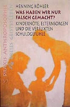 Was haben wir nur falsch gemacht?