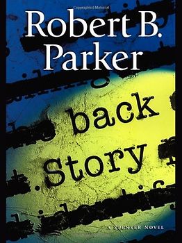 Back Story: A Spenser Novel - Robert B. Parker