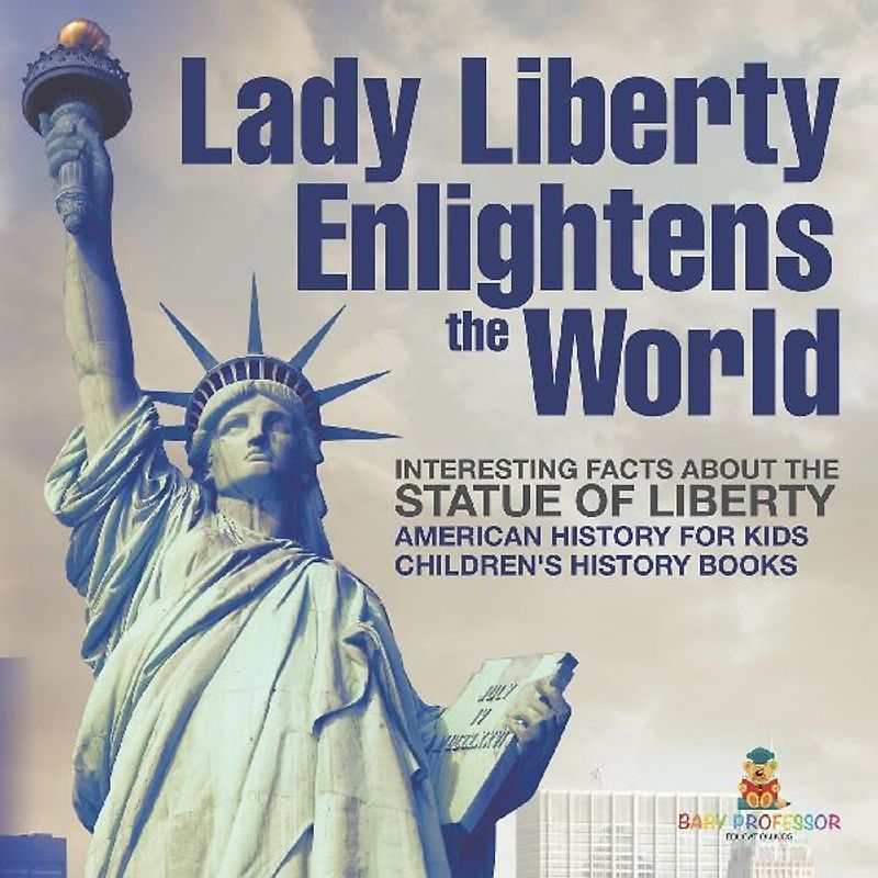 Lady Liberty Enlightens the World