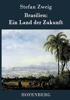 Brasilien: Ein Land der Zukunft