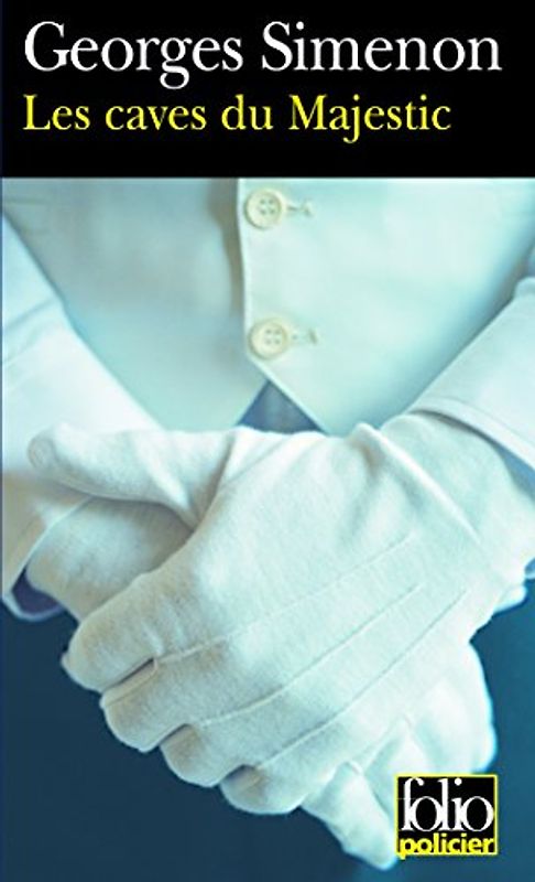 Les caves du Majestic (Folio Policier) - Simenon, Georges