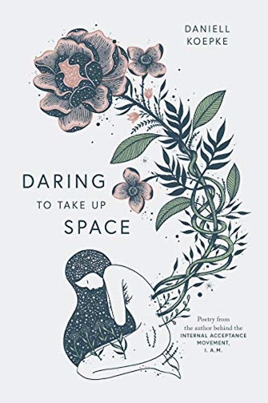 Daring To Take Up Space
