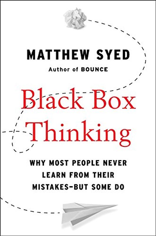 Black Box Thinking