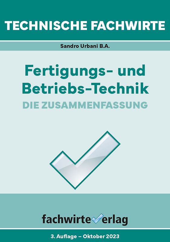 Technische Fachwirte: Fertigungs- und Betriebstechnik