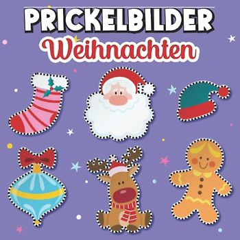 Prickelbilder Weihnachten: Prickelvorlagen für Kinder ab 3 Jahren | 50 Prickelblock Motive Winter zum Basteln, Prickeln, Malen, Ausschneiden für Jungen und Mädchen