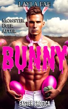BUNNY: Easter Erotica