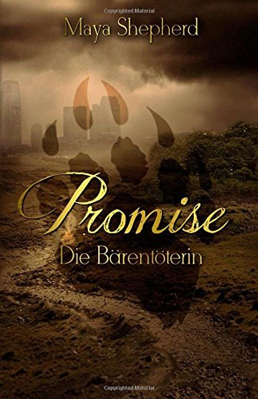 Die Bärentöterin (Promise) - Shepherd, Maya