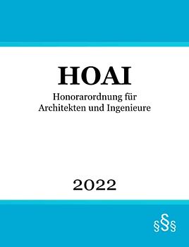 HOAI: Honorarordnung für Architekten und Ingenieure