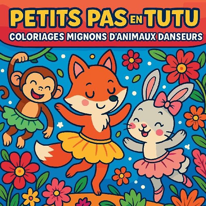 Petits Pas en Tutu - Coloriages Mignons d'Animaux Danseurs