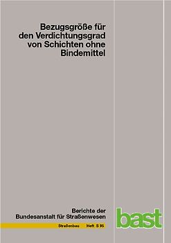 Bezugsgröße für den Verdichtugnsgrad von Schichten ohne Bindemittel