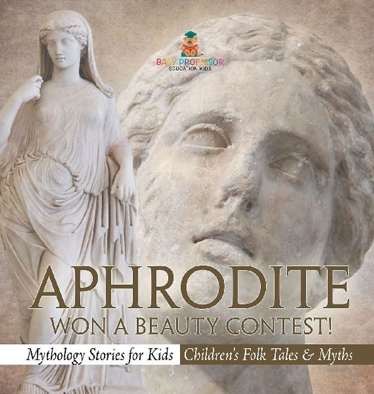 Aphrodite Won a Beauty Contest! - Mythology Stories for Kids | Children's Folk Tales & Myths