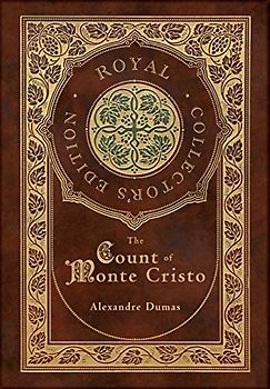 The Count of Monte Cristo (Royal Collector's Edition) (Case Laminate Hardcover with Jacket)