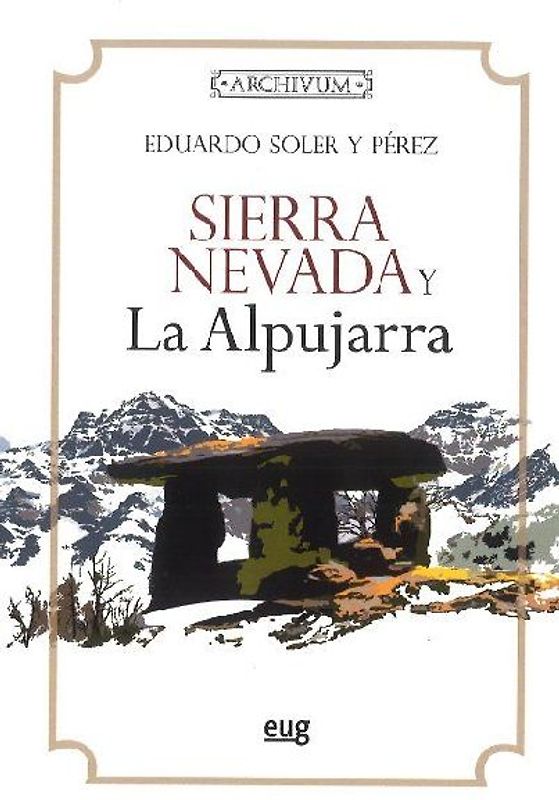 Sierra Nevada y la Alpujarra