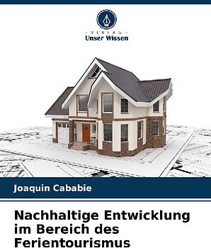 Nachhaltige Entwicklung im Bereich des Ferientourismus