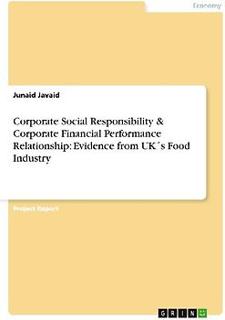 Corporate Social Responsibility & Corporate Financial Performance Relationship: Evidence from UK´s Food Industry