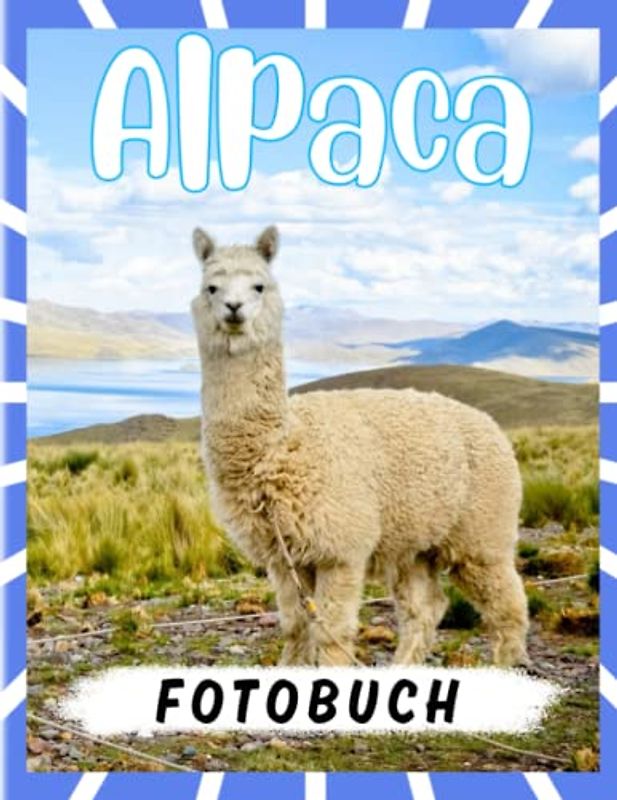 Alpaca Fotobuch: Lama Pacos Bilderbuch für Knebelgeschenke, Geburtstag | Dekor als Zimmer, Haus mit 40 Abbildungen Seiten zur Entspannung