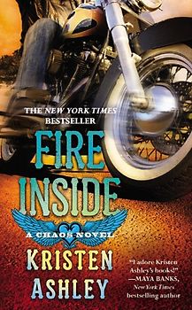 Fire Inside: A Chaos Novel - Ashley, Kristen