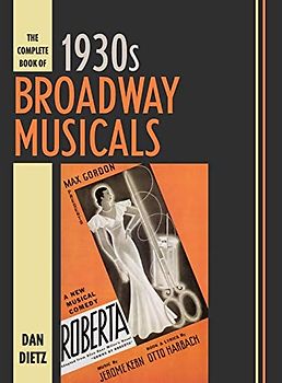 Complete Book of 1930s Broadway Musicals