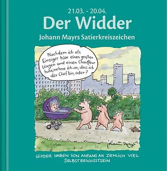 Der Widder. Johann Mayrs Satierkreiszeichen