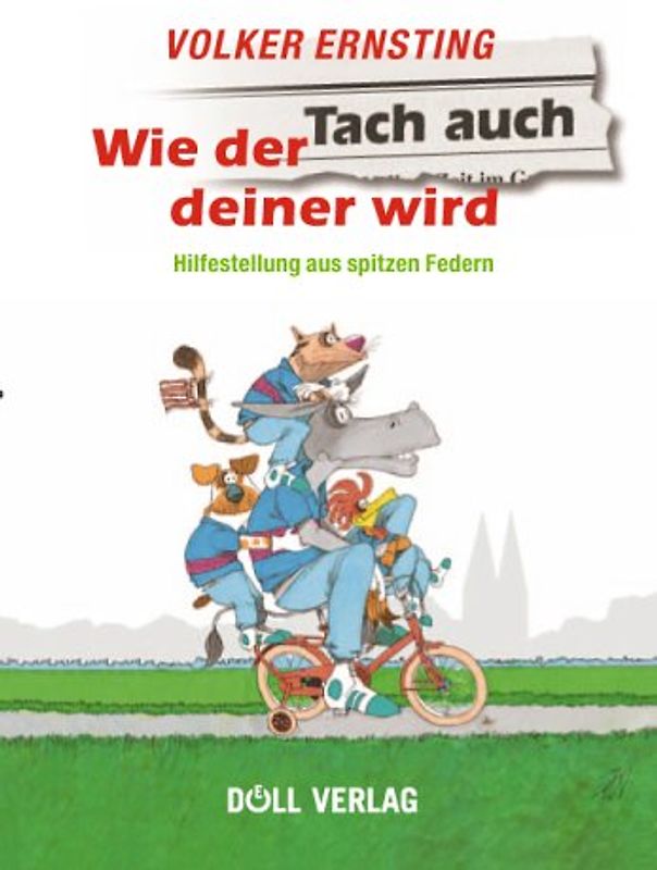 Wie der Tach auch deiner wird