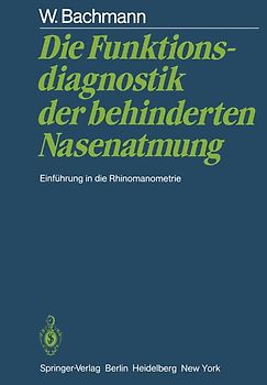 Die Funktionsdiagnostik der behinderten Nasenatmung