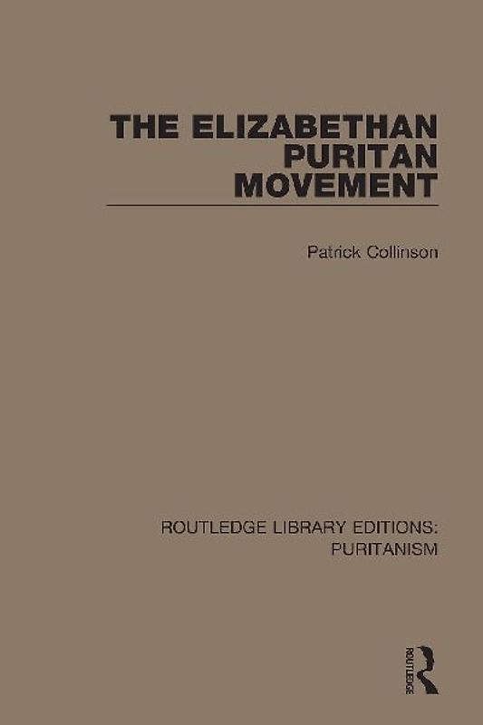 The Elizabethan Puritan Movement