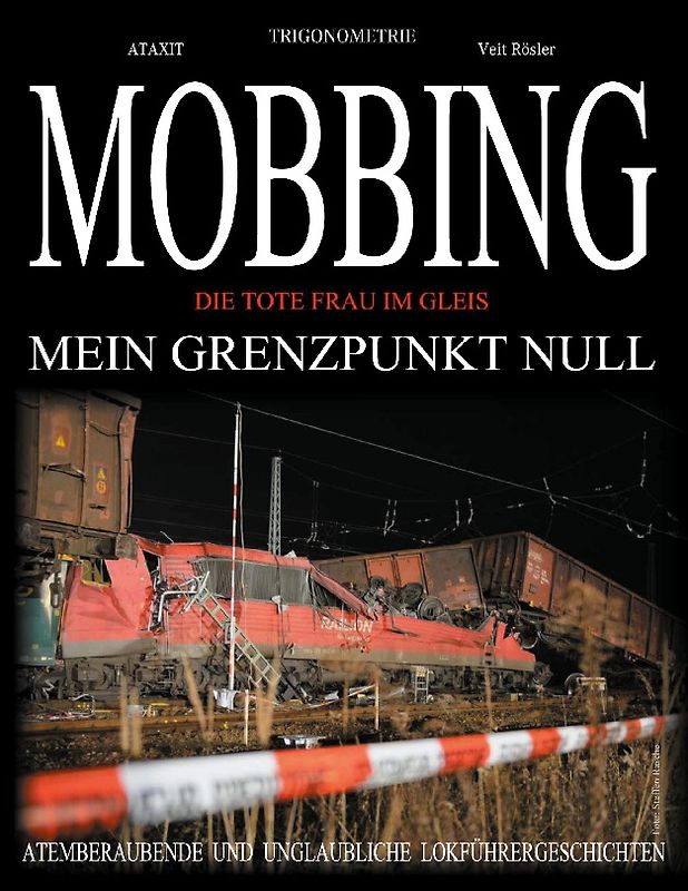 MOBBING - Mein Grenzpunkt Null -