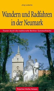 Wandern und Radfahren in der Neumark