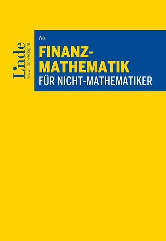 Finanzmathematik für Nicht-Mathematiker