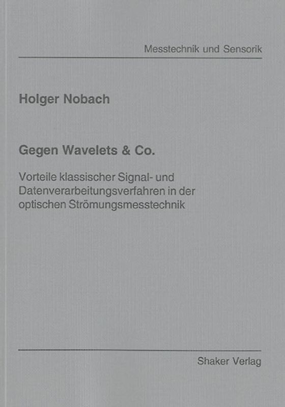 Gegen Wavelets & Co.