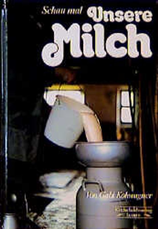 Unsere Milch