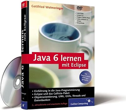 Java 6 lernen mit Eclipse. Für Programmieranfänger geeignet