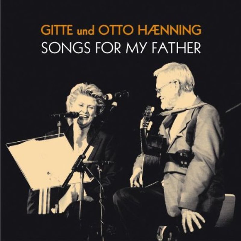 Gitte Haenning - Songs for My Father
