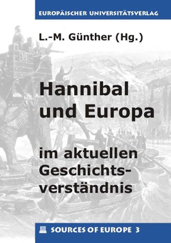 Hannibal und Europa im aktuellen Geschichtsverständnis