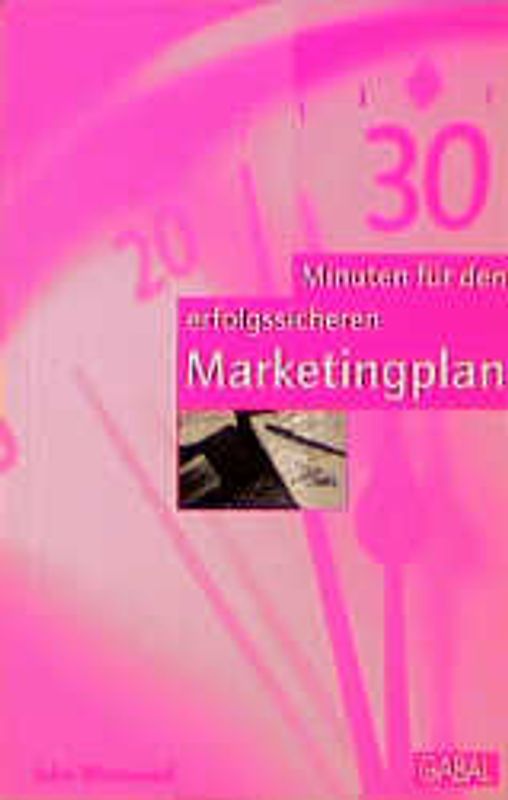 30 Minuten für den erfolgssicheren Marketingplan