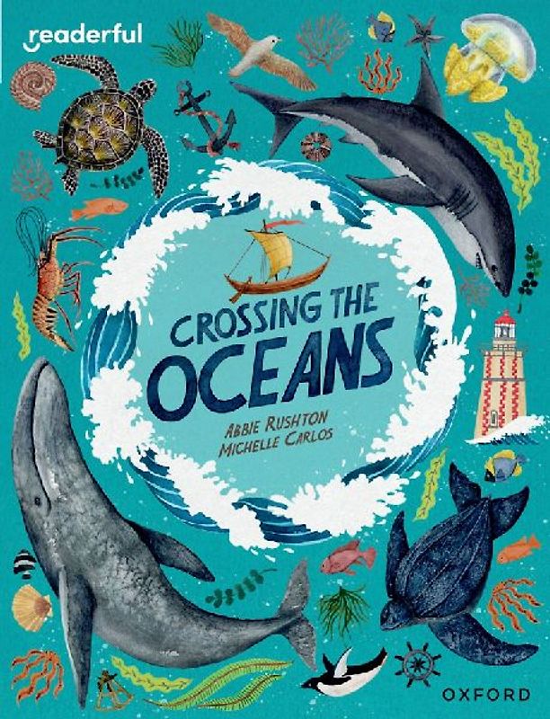 Readerful Independent Library: Oxford Reading Level 19: Crossing the Oceans