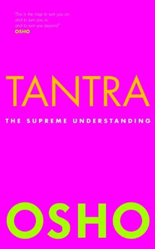 Tantra: The Supreme Understanding - Osho