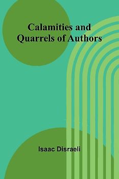 Calamities and Quarrels of Authors