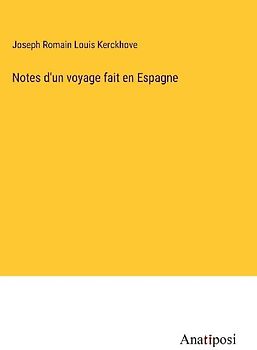 Notes d'un voyage fait en Espagne