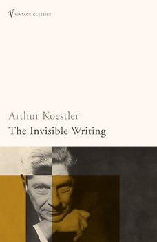 The Invisible Writing (Vintage Classics)