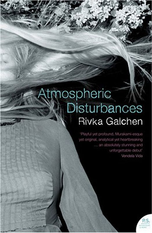 Atmospheric Disturbances - Rivka Galchen