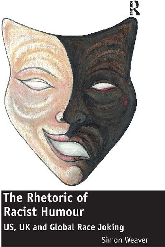 The Rhetoric of Racist Humour