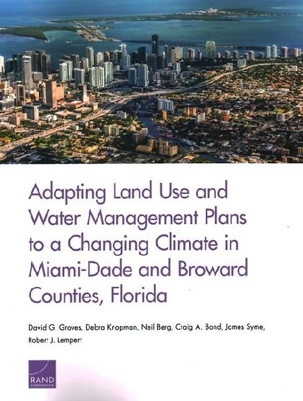 Adapting Land Use and Water Management Plans to a Changing Climate in Miami-Dade and Broward Counties, Florida